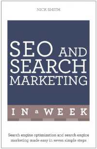 SEO and Search Marketing in a Week : Search Engine Optimization and Search Engine Marketing Made Easy in Seven Simple Steps