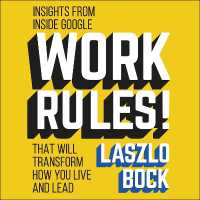 Work Rules! : Insights from inside Google That Will Transform How You Live and Lead -- Downloadable audio file