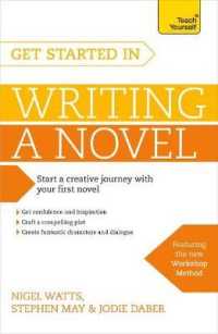 Get Started in Writing a Novel : How to write your first novel and create fantastic characters， dialogues and plo -- Electronic book text (English Lan