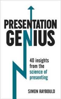 Presentation Genius : 40 Insights from the Science of Presenting -- El