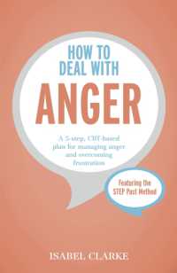 How to Deal with Anger : A 5-step, CBT-based plan for managing anger and overcoming frustration