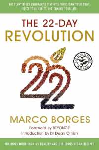 The 22-Day Revolution : The plant-based programme that will transform your body, reset your habits, and change your life.