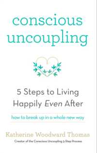 Conscious Uncoupling : The 5 Steps to Living Happily Even after