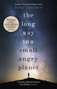 The Long Way to a Small, Angry Planet : Wayfarers 1 (Wayfarers)