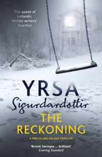 The Reckoning : A Completely Chilling Thriller, from the Queen of Icelandic Noir (Freyja and Huldar)