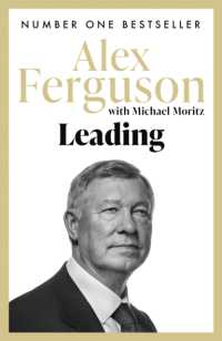 Leading : Lessons in leadership from the legendary Manchester United manager