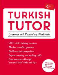 Turkish Tutor: Grammar and Vocabulary Workbook (Learn Turkish with Teach Yourself) : Advanced beginner to upper intermediate course (Tutors)