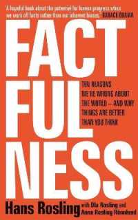 『FACTFULNESS：10の思い込みを乗り越え、データを基に世界を正しく見る習慣』（原書）<br>Factfulness : Ten Reasons We're Wrong about the World - and Why Things Are Better than You Thi -- Paperback (English Language Edition)