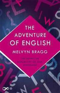 Adventure of English : The Biography of a Language -- Paperback / softback