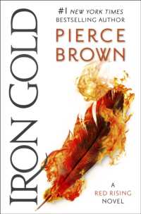 Iron Gold : The explosive new novel in the Red Rising series: Red Rising Series 4 (Red Rising Series)