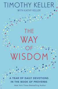 The Way of Wisdom : A Year of Daily Devotions in the Book of Proverbs (US title: God's Wisdom for Navigating Life)