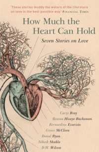 How Much the Heart Can Hold : Seven Stories on Love