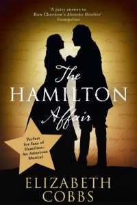 The Hamilton Affair : The Epic Love Story of Alexander Hamilton and Eliza Schuyler