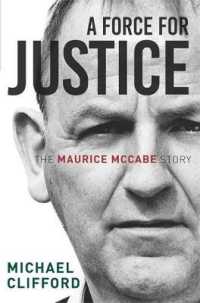 A Force for Justice : The Maurice Mccabe Story