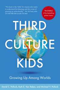 Third Culture Kids : The Experience of Growing Up among Worlds: The original, classic book on TCKs