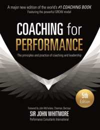 Coaching for Performance : The Principles and Practice of Coaching and Leadership 25TH ANNIVERSARY EDITION （5TH）