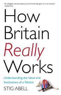 How Britain Really Works : Understanding the Ideas and Institutions of a Nation