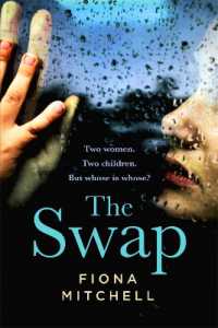 The Swap : Two women. Two children. but whose is whose?