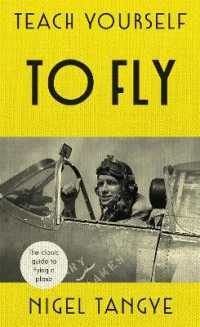 Teach Yourself to Fly : The classic guide to flying a plane