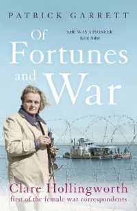 Of Fortunes and War : Clare Hollingworth, first of the female war correspondents