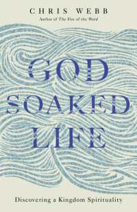 God-Soaked Life : Discovering a Kingdom Spirituality
