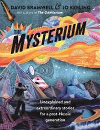 The Mysterium : Unexplained and extraordinary stories for a post-Nessie generation