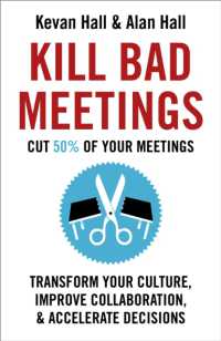 Kill Bad Meetings : Cut half your meetings and transform your productivity