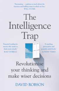 『知性の罠：なぜインテリが愚行を犯すのか』（原書）<br>The Intelligence Trap : Revolutionise your Thinking and Make Wiser Decisions