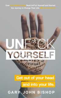 Unf*ck Yourself : Get out of your head and into your life (Unf*ck Yourself)