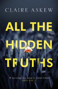 All the Hidden Truths : Winner of the McIlvanney Prize for Scottish Crime Debut of the Year! (Di Birch)