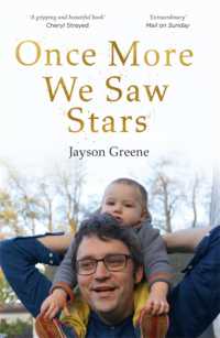 Once More We Saw Stars : A Memoir of Life and Love after Unimaginable Loss