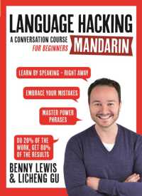LANGUAGE HACKING MANDARIN (Learn How to Speak Mandarin - Right Away) : A Conversation Course for Beginners (Language Hacking)