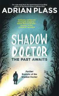 Shadow Doctor: the Past Awaits (Shadow Doctor Series) : Further Exploits of the Shadow Doctor