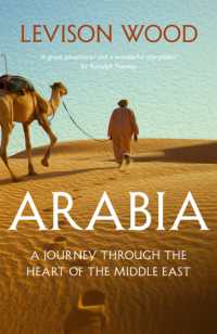 Arabia : A Journey through the Heart of the Middle East