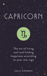 Capricorn : The Art of Living Well and Finding Happiness According to Your Star Sign