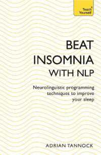 Beat Insomnia with NLP : Neurolinguistic programming techniques to improve your sleep
