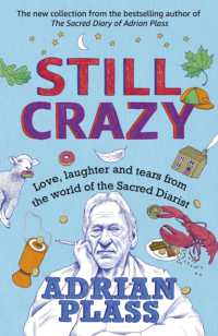Still Crazy : Love, laughter and tears from the world of the Sacred Diarist