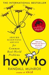 ランドール・マンロー『ハウ・トゥ：バカバカしくて役に立たない暮らしの科学』（原書）<br>How to : Absurd Scientific Advice for Common Real-World Problems from Randall Munroe of xkcd