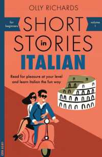 Short Stories in Italian for Beginners : Read for pleasure at your level, expand your vocabulary and learn Italian the fun way! (Readers)