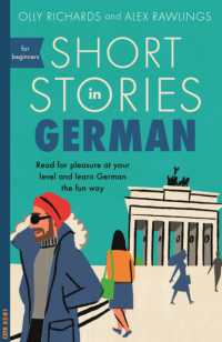 Short Stories in German for Beginners : Read for pleasure at your level, expand your vocabulary and learn German the fun way! (Readers)