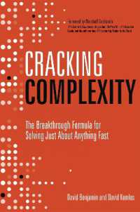 Cracking Complexity : The Breakthrough Formula for Solving Just about Anything Fast