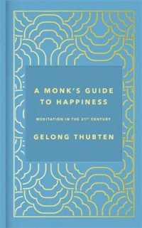 Monk's Guide to Happiness : Meditation in the 21st century -- Hardback