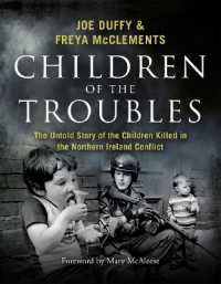 Children of the Troubles : The Untold Story of the Children Killed in the Northern Ireland Conflict