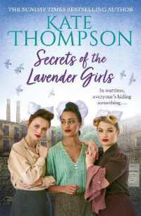 Secrets of the Lavender Girls : a heart-warming and gritty WW2 saga