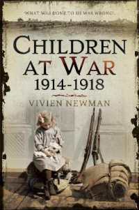 Children at War 1914-1918 : 'It's my war too!'