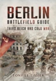 Berlin Battlefield Guide : Third Reich & Cold War