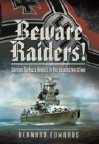 Beware Raiders! : German Surface Raiders in the Second World War