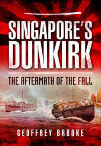 Singapore's Dunkirk: the Aftermath of the Fall