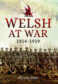 Welsh at War : From Mons to Loos and the Gallipoli Tragedy