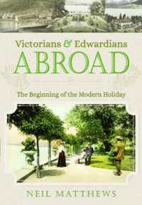 Victorians and Edwardians Abroad: The Beginning of the Modern Holiday